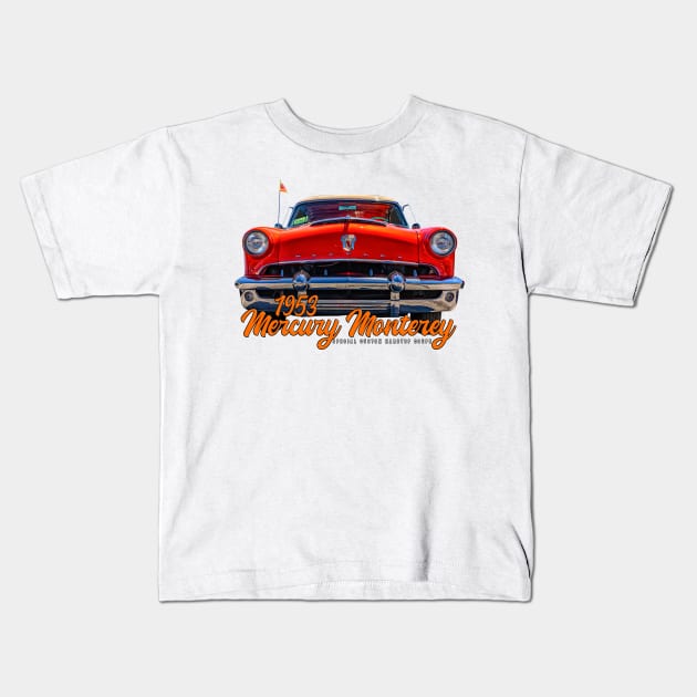 1953 Mercury Monterey Hardtop Coupe Kids T-Shirt by Gestalt Imagery